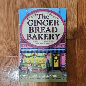 The Gingerbread Bakery Book By Laurie Gilmore